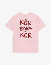 Kör bara kör T-shirt