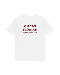 Om jag flörtar T-shirt – statement merch från Season