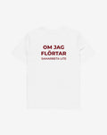 Om jag flörtar T-shirt – statement merch från Season